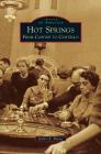 Hot Springs: From Capone to Costello By Robert K. Raines Cover Image