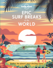 Epic Surf Breaks of the World 1 By Lonely Planet Cover Image