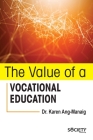 The Value of a Vocational Education By Karen Ang Manaig Cover Image