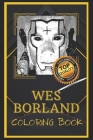 Wes Borland Coloring Book: Humoristic and Snarky Coloring Book Inspired By Wes Borland By Willie Patton Cover Image