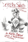 Glitter Saints: The Cosmic Art of Forgiveness, a Memoir By Robin Brown, Jess Brasher Cover Image