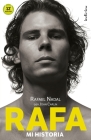 Rafa, Mi Historia -V2* By John Carlin Cover Image