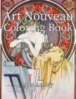 Art Nouveau Coloring Book: 30 Coloring Pages for Adults of Alphonse Mucha Illustrations By Ada Ashley Cover Image