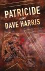 Patricide By Dave Harris Cover Image