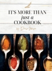 It's More Than just a Cookbook By Denisa Johnson, Alexyss Johnson (Designed by) Cover Image