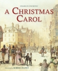 A Christmas Carol (Palazzo Abridged Classics) By Charles Dickens, Robert Ingpen (Illustrator) Cover Image