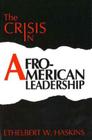 The Crisis in Afro-American Leadership Cover Image