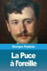 La Puce à l'oreille By Georges Feydeau Cover Image