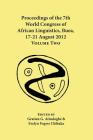 Proceedings of the 7th World Congress of African Linguistics, Buea, 17-21 August 2012: Volume Two By Gratien G. Atindogbé (Editor), Evelyn Fogwe Chibaka (Editor) Cover Image
