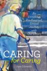 Caring for Caring: An Enriching, Kindhearted, Ethical Journey with Our Elders Cover Image