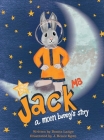 Jack MB: A Moon Bunny's Story By Donna Lange, J. Renee Egan (Illustrator), Laurie M. Northington (Editor) Cover Image