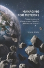 Managing for Meteors: Preparing Local Government Leaders Before the Impact Cover Image