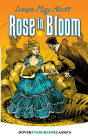 Rose in Bloom (Dover Children's Evergreen Classics) By Louisa May Alcott Cover Image