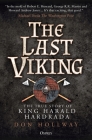 The Last Viking: The True Story of King Harald Hardrada (Reeds Marine Deck) Cover Image