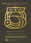 Forty Days on Being a Five By Morgan Harper Nichols, Suzanne Stabile (Editor) Cover Image