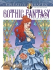 Creative Haven Gothic Fantasy Coloring Book (Creative Haven Coloring Books) By Marty Noble Cover Image