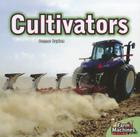 Cultivators (Farm Machines) By Connor Dayton Cover Image