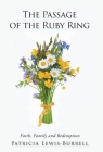 The Passage of the Ruby Ring By Patricia Lewis-Burrell Cover Image