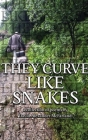 They Curve Like Snakes Cover Image