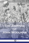 The Journal of John Woolman By John Woolman Cover Image