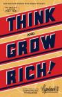 Think and Grow Rich: The Original, an Official Publication of the Napoleon Hill Foundation Cover Image