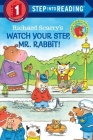 Richard Scarry's Watch Your Step, Mr. Rabbit! (Step into Reading) By Richard Scarry, Richard Scarry (Illustrator) Cover Image