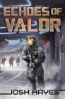 Echoes of Valor: Valor Book Two By Josh Hayes Cover Image
