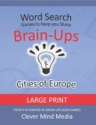 Brain-Ups Large Print Word Search: Games to Keep You Sharp: Cities of Europe Cover Image
