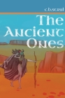 The Ancient Ones By C. B. Strul Cover Image