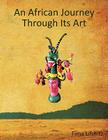 An African Journey Through Its Art By Fima Lifshitz Cover Image