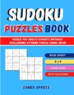 Sudoku Puzzles Book: Puzzle For Adults Experts Difficult Challenging Extreme Puzzle Games Brain Cover Image