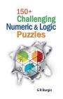 150+ Challenging Numeric & Logic Puzzles Cover Image