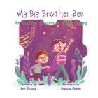 My Big Brother Ben: An Autism Spectrum Super Story By Erin Strange Cover Image