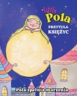 Pola Przytula Księżyc: Prawo Przyciągania, Manifestacja, Rymowanka do Snu dla Dzieci Cover Image