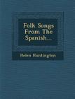 Folk Songs from the Spanish... Cover Image