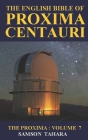 The English Bible Of Proxima Centauri: The Proxima: Volume 7 Cover Image