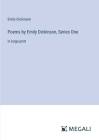Poems by Emily Dickinson, Series One: in large print By Emily Dickinson Cover Image