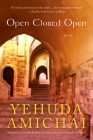 Open Closed Open: Poems By Yehuda Amichai Cover Image
