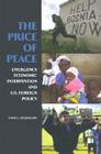 The Price of Peace: Emergency Economic Intervention and U.S. Foreign Policy By David J. Rothkopf Cover Image