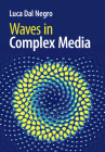 Waves in Complex Media By Luca Dal Negro Cover Image