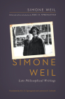 Simone Weil: Late Philosophical Writings Cover Image