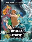 Biblia Anime Desde El Inicio Hasta El Final Vol 1: Libro Para Colorear By Javier H. Ortiz, Antonio Soriano (Illustrator) Cover Image
