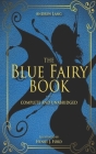 The Blue Fairy Book: Lang's Fairy Books By Andrew Lang Cover Image