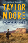 Down Range: A Novel (Garrett Kohl) By Taylor Moore Cover Image