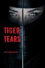 Tiger Tears By Ron Armstrong Cover Image