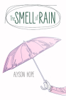 The Smell of Rain By Alyson Hope Cover Image