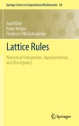 Lattice Rules: Numerical Integration, Approximation, and Discrepancy Cover Image