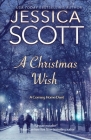 A Christmas Wish: A Coming Home Series Duet By Jessica Scott Cover Image