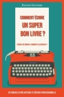 Comment écrire un super bon livre ? By Evelyne Gauthier Cover Image