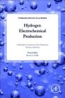 Hydrogen Electrochemical Production (Hydrogen and Fuel Cells Primers) Cover Image